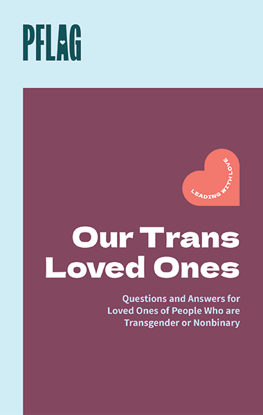 Our Trans Loved Ones